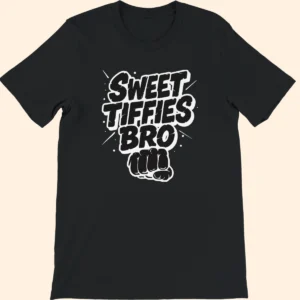 Black T-shirt featuring a white Sweet Tiffies Bro text graphic on the front.